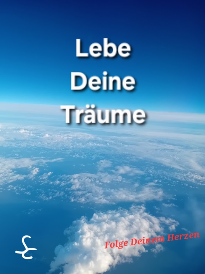 Lebe Deine Träume