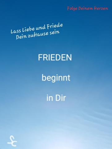 Frieden beginn in Dir