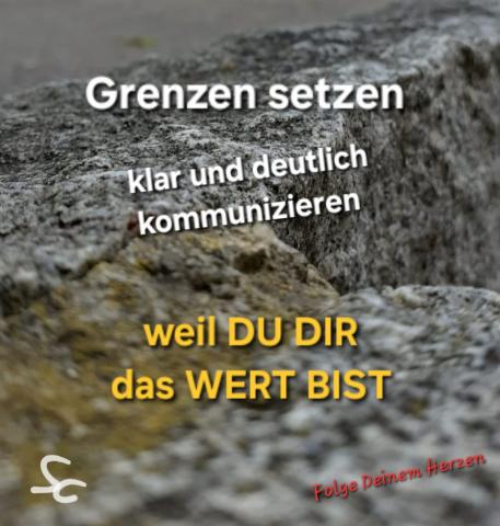 Grenzen setzen, weil Du Dir das Wert bist