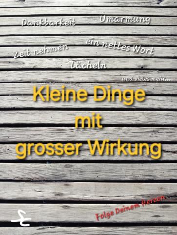 Kleine Dinge, große Wirkung