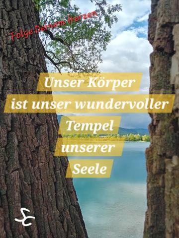Unser Körper ist unser Wundervoller Tempel unserer Seele